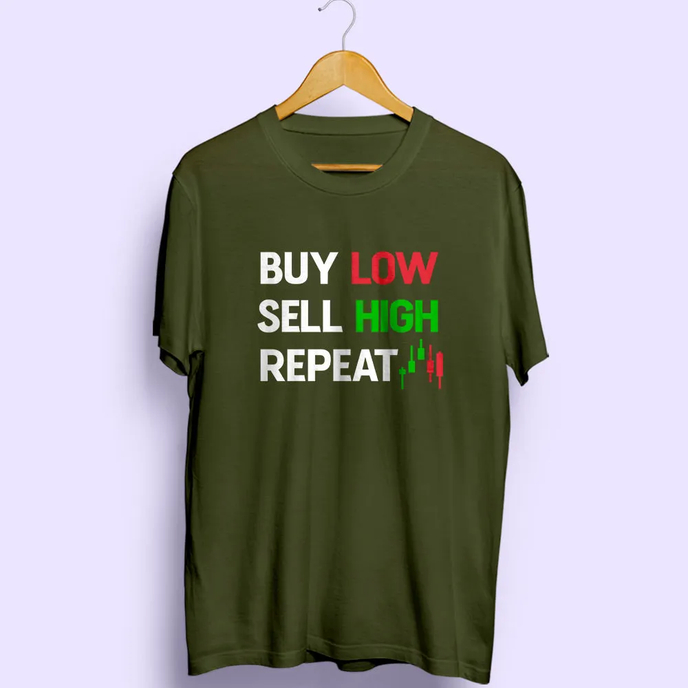 Buy Low Sell High Half Sleeve T-Shirt