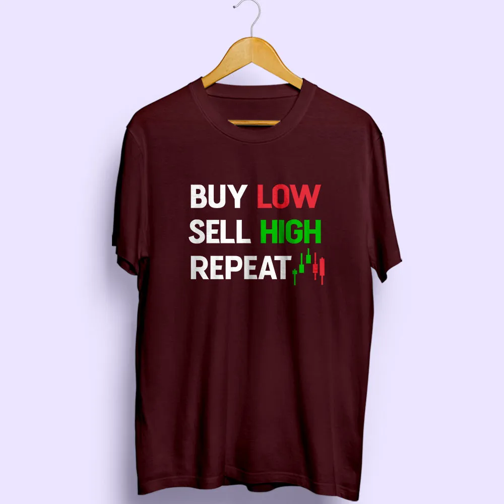 Buy Low Sell High Half Sleeve T-Shirt